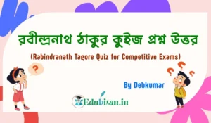 Rabindranath Tagore Quiz for Competitive Exams